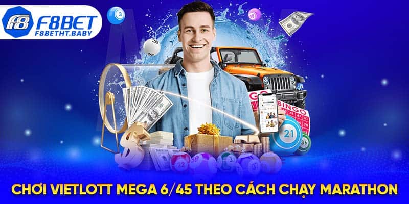 Chơi Vietlott Mega theo cách chạy Marathon